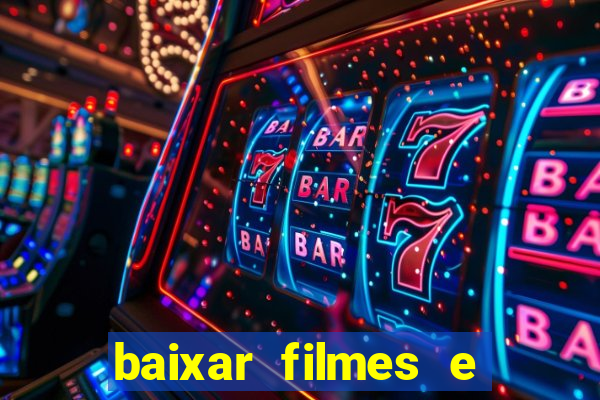 baixar filmes e series mp4